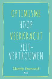 Optimisme - Hoop - Veerkracht - Zelfvertrouwen