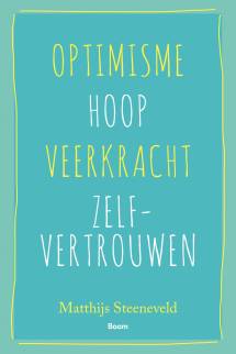 Optimisme - Hoop - Veerkracht - Zelfvertrouwen