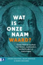 Wat is onze naam waard?