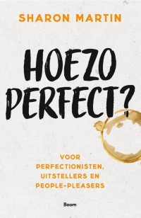 Hoezo perfect?