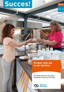 Succes! Taal Instroom: Kroket met sla in de kantine