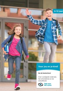 Voor jou en je kind! Na de basisschool 6-12 jaar