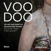 Voodoo - Kun je een beetje in iets geloven?