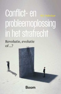 Conflict- en probleemoplossing in het strafrecht