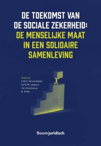 De toekomst van de sociale zekerheid: de menselijke maat in een solidaire samenleving