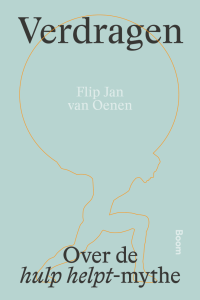 Omslag Verdragen. Over de hulp helpt-mythe van Flip Jan van Oenen