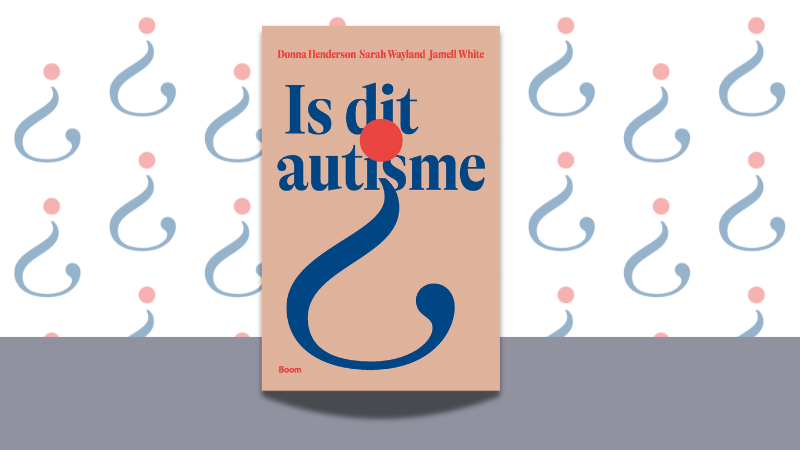 Nieuw_boek_Is_dit_autisme_Henderson_Wayland_White_boom