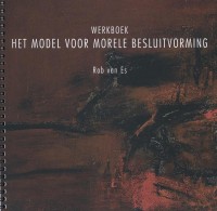 Werkboek Het Model voor Morele Besluitvorming